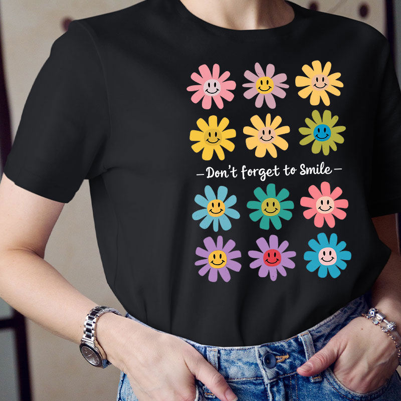 Don't Forget To Smile Teacher T-Shirt
