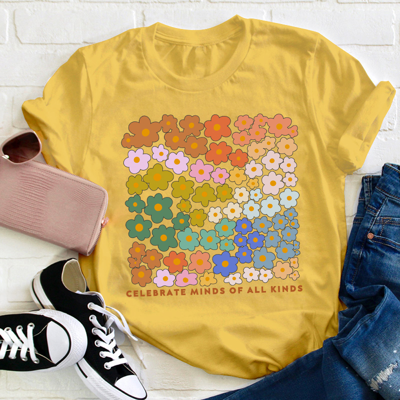Celebrate Minds Of All Kinds Teacher T-Shirt
