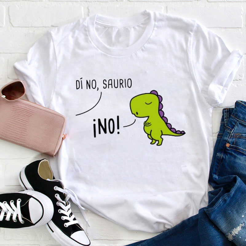 Di No Saurio Spanish Pun Teacher T-Shirt