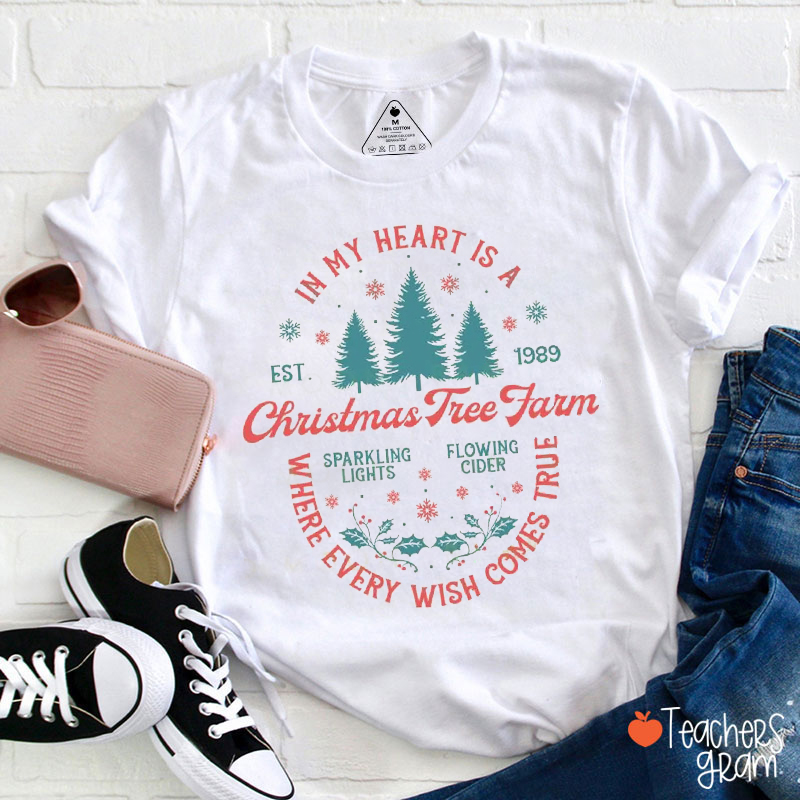In My Heart Is A Christmas Tree Farm Est 1989 Teacher T-Shirt