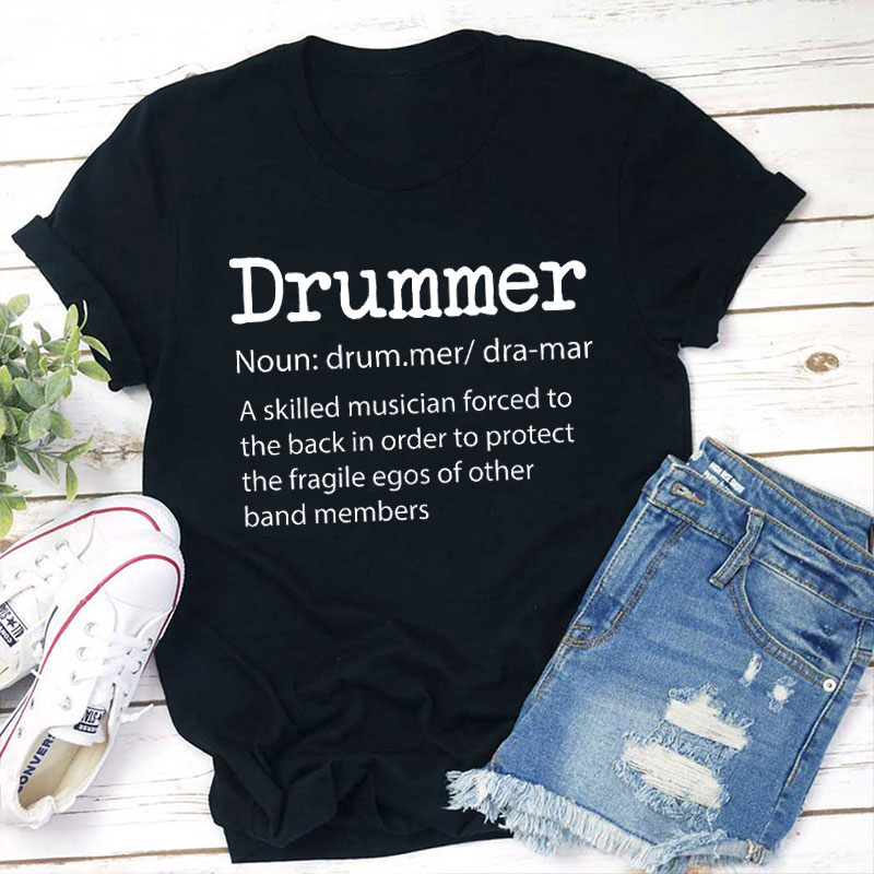 Drummer Definition Teacher T-Shirt
