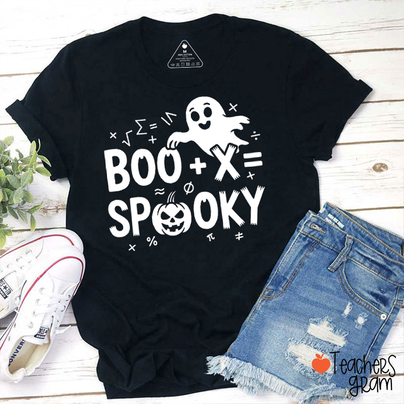 Boo Plus X Equals Spooky Math Halloween Teacher T-Shirt