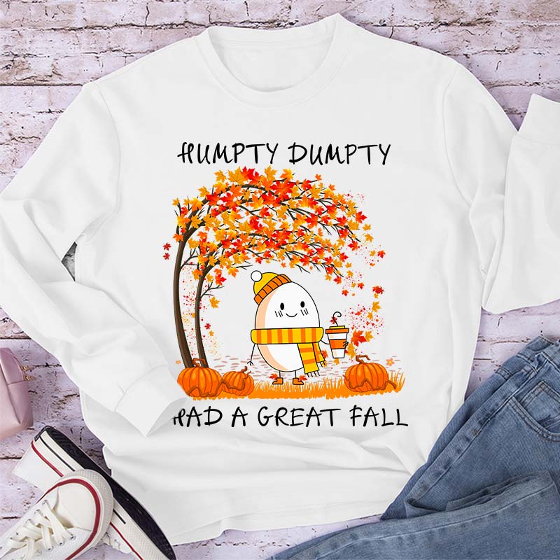 Humpty Happy Autumn Happy Fall Teacher Long Sleeve T-Shirt