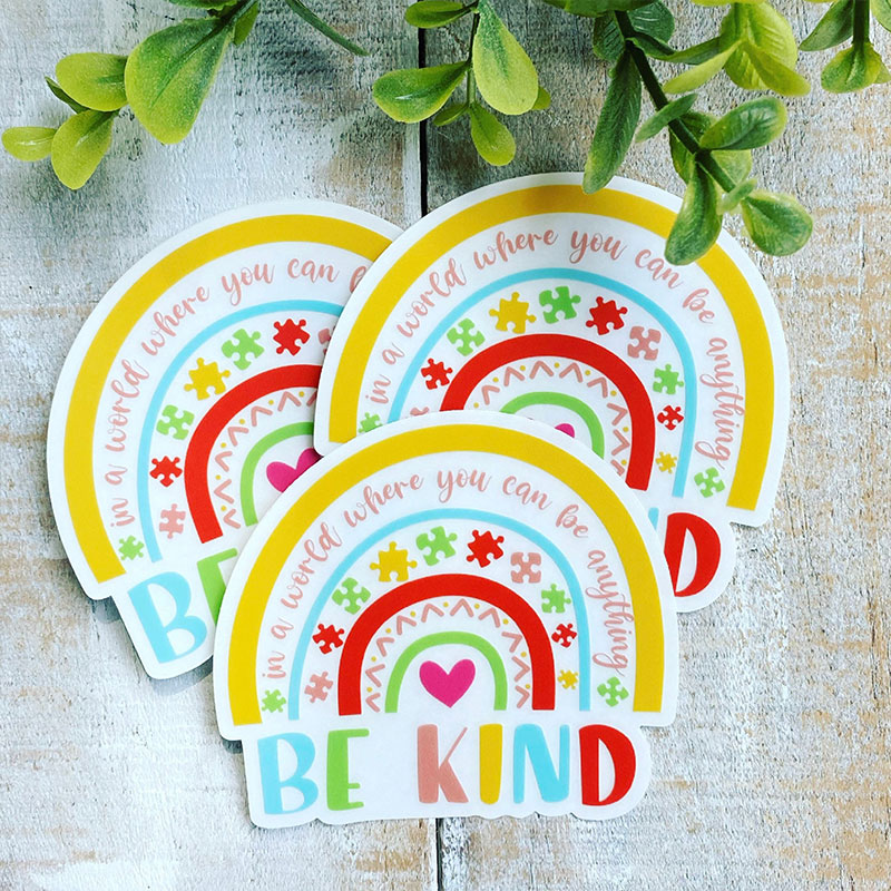 In A World Where You Can Be Anything Be Kind Teacher Stickers