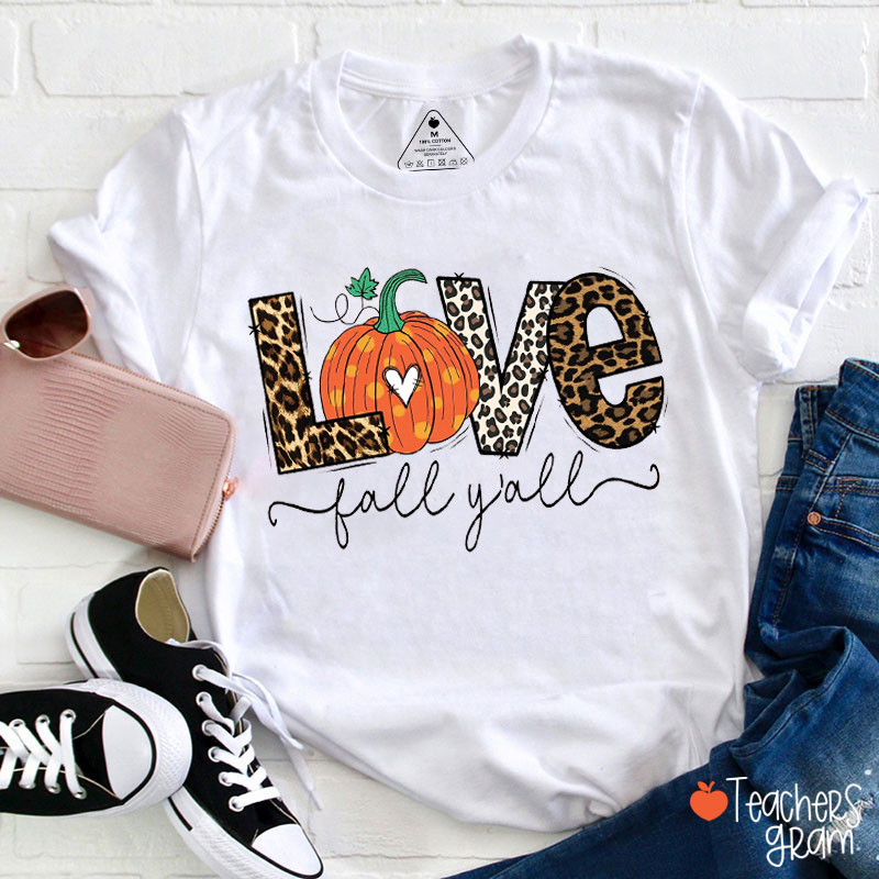 Love Fall Y'all Teacher T-Shirt