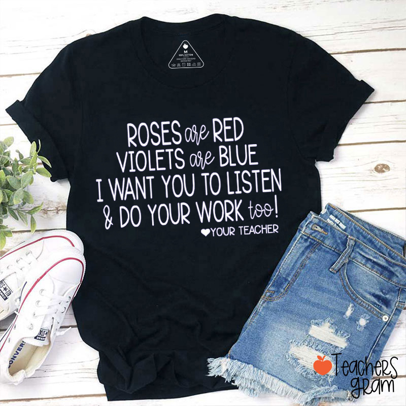 Roses Are Red Violets Are Blue Teacher T-Shirt