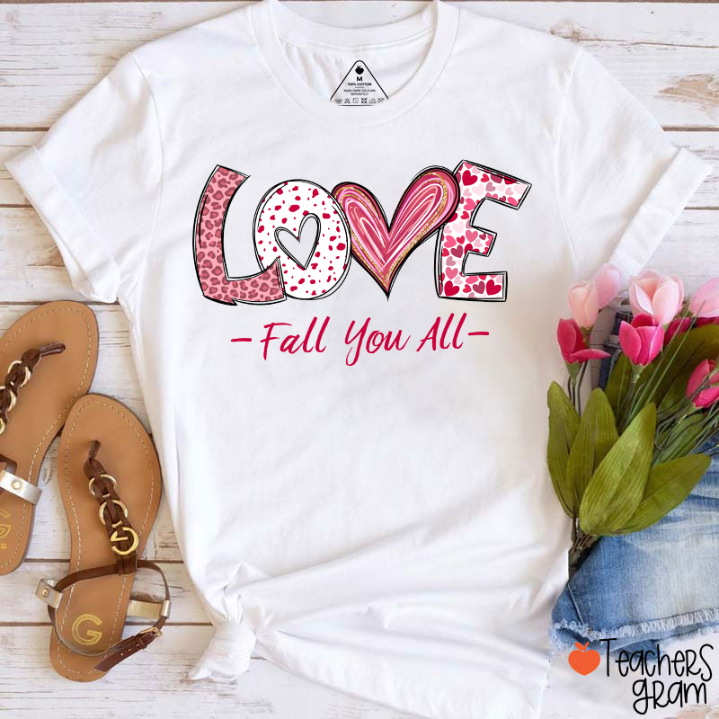 Love Fall You All Teacher T-Shirt