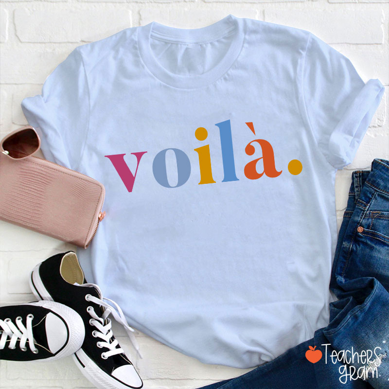 Voilà French Teacher T-Shirt