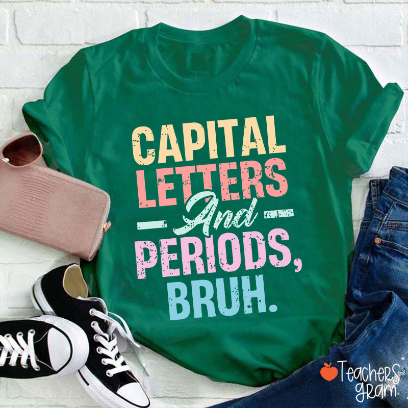 Retro Color Capital Letters And Periods Bruh Teacher T-Shirt