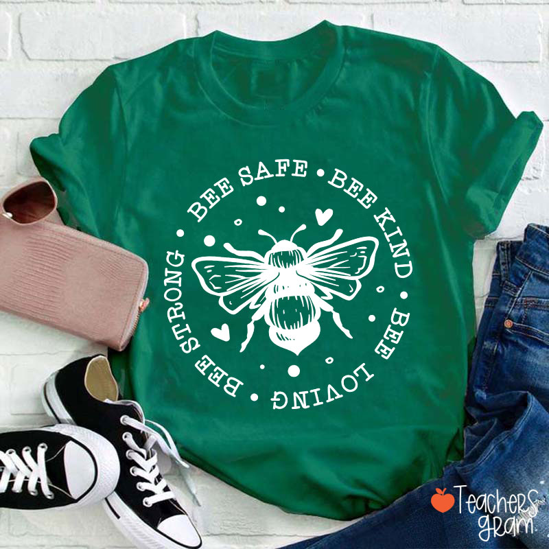 Bee Safe Bee Kind Bee Loving Teacher T-Shirt