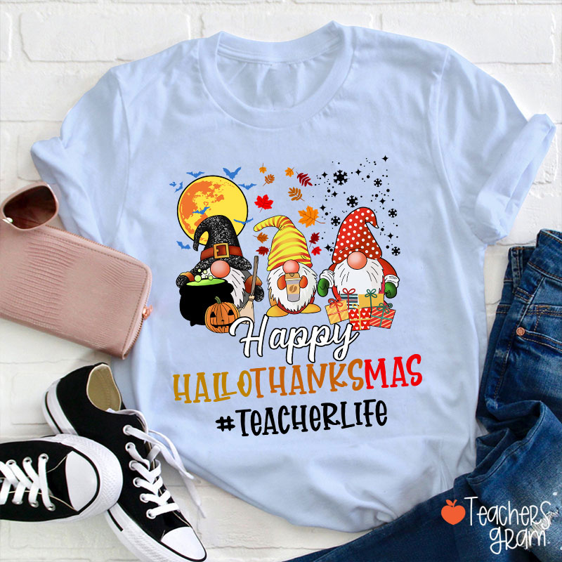Happy Hallothanksmas Teacher's Busy Life Teacher T-Shirt