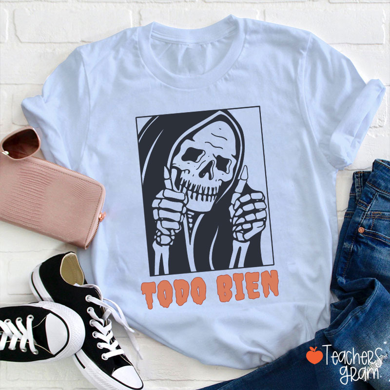 Todo Bien Halloween Teacher T-Shirt