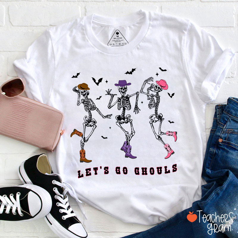 Let's Go Ghouls Teacher T-Shirt