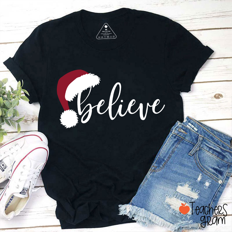 Believe Christmas Teacher T-Shirt
