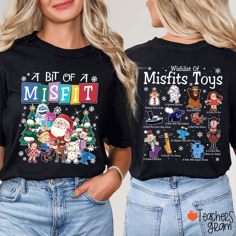A Bit Of Misfit Teacher Two Sided T-Shirt