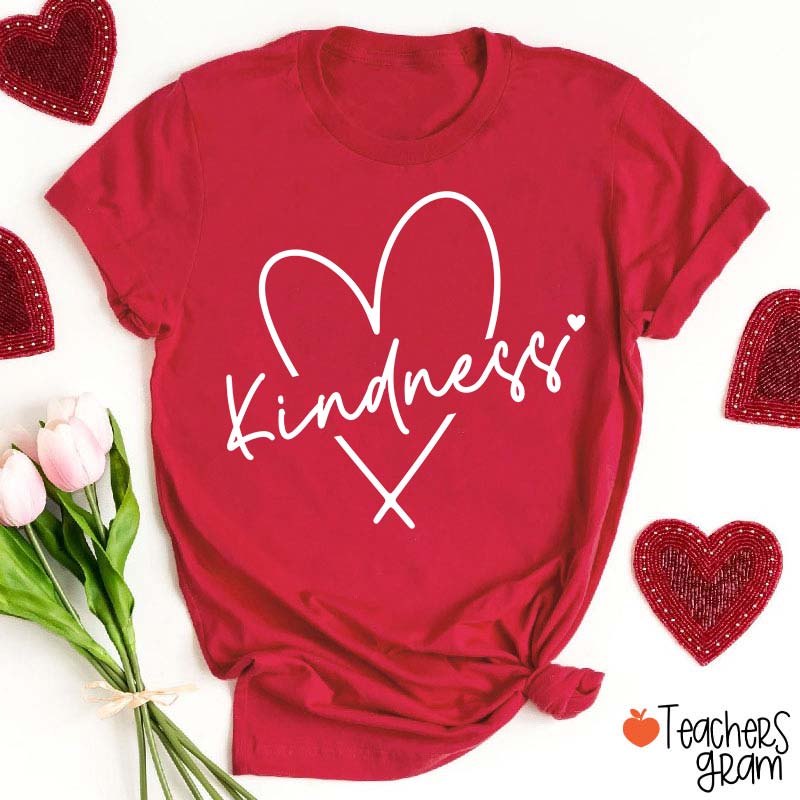 Kindness Valentine's Day Teacher T-Shirt