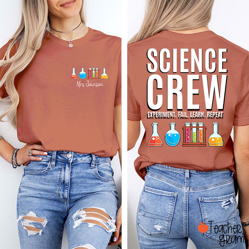 Personalized Science Crew Experiment Fail Learn Repeat Teacher Two Sided T-Shirt