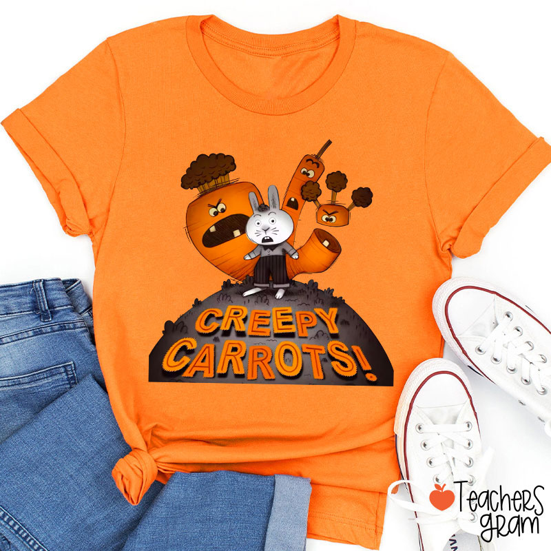 Creepy Carrots Teacher T-Shirt