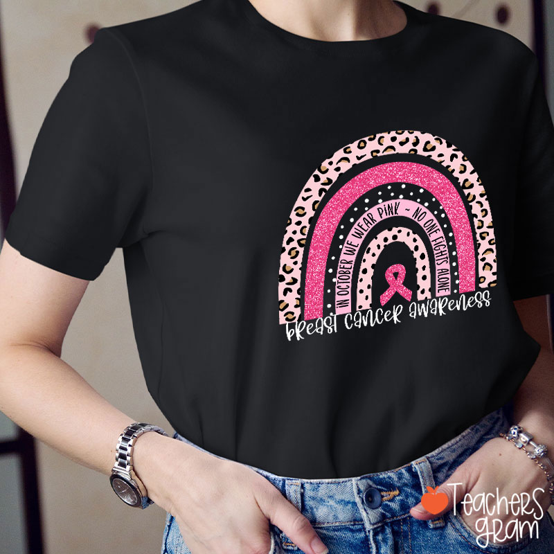 In October We Wear Pink Breast Cancer Awareness Teacher T-Shirt