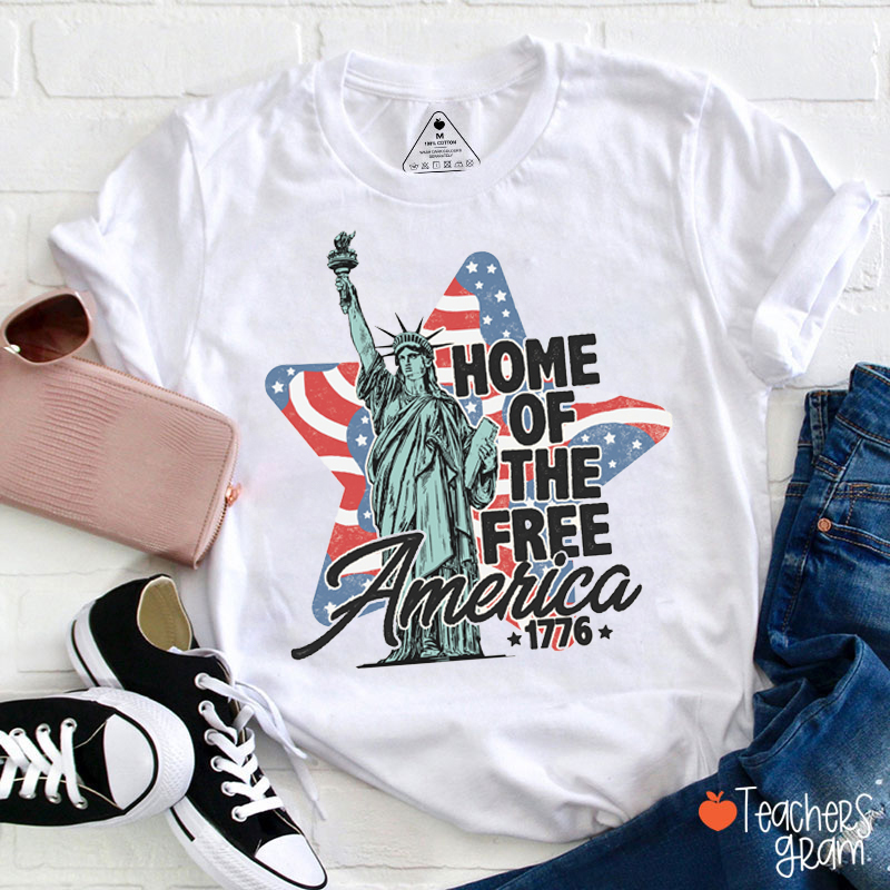 Home Of The Free America 1776 Teacher T-Shirt