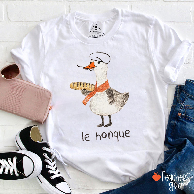 Le Honque Funny French Teacher T-Shirt