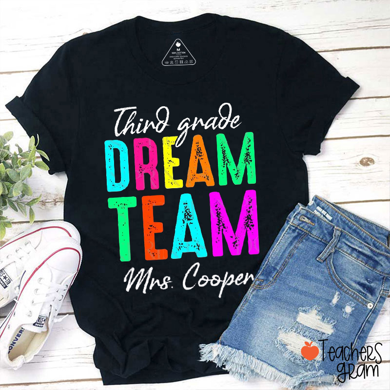 Personalized Name And Grade Dream Team Teacher T-Shirt