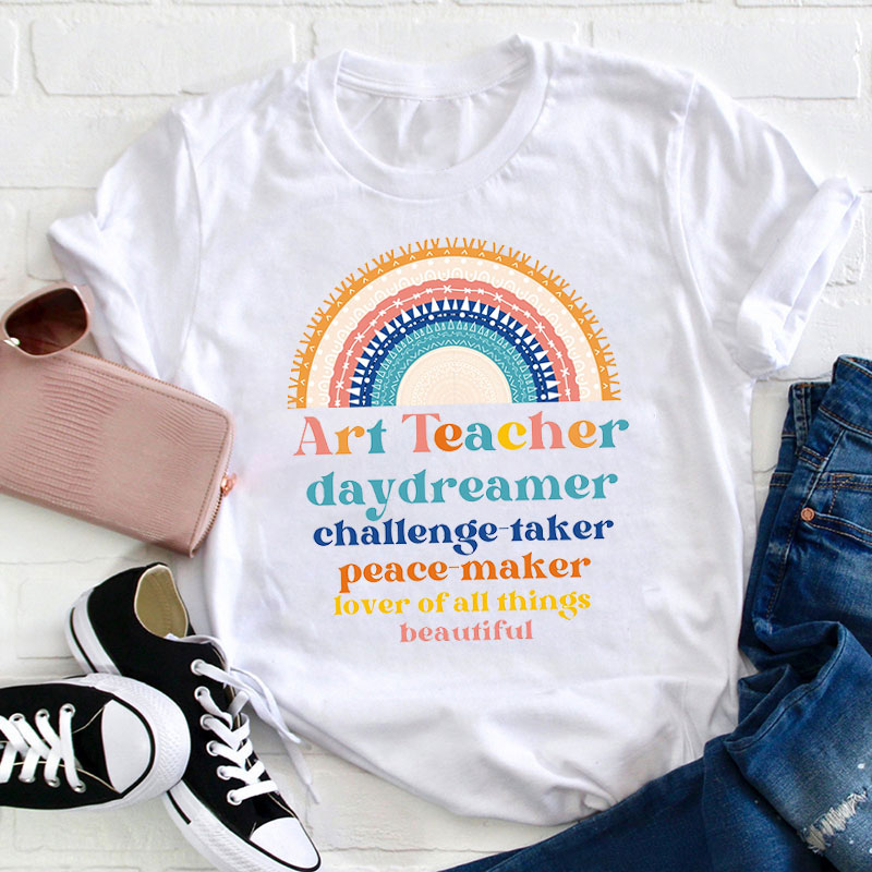 Daydreamer Lover Of All Things Art Teacher T-Shirt