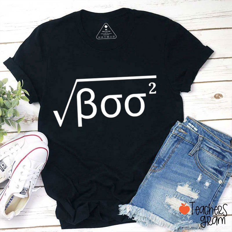 Boo Square Root Halloween Math Teacher T-Shirt