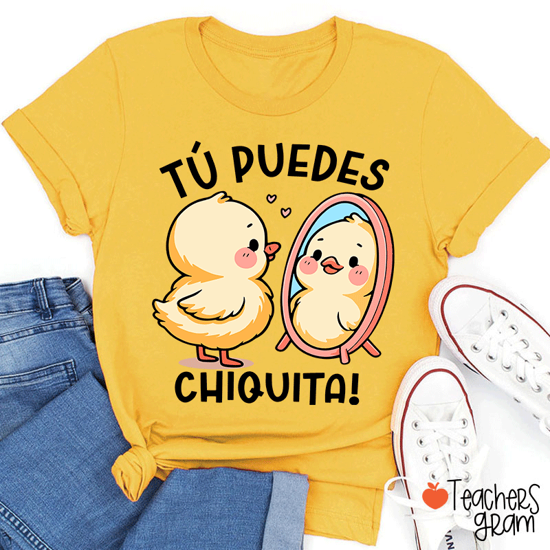Tú Puedes Chiquita Spanish Teacher T-Shirt