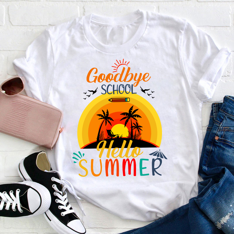 Summer Vibe Goodbye School Hello Pool Teacher T-Shirt