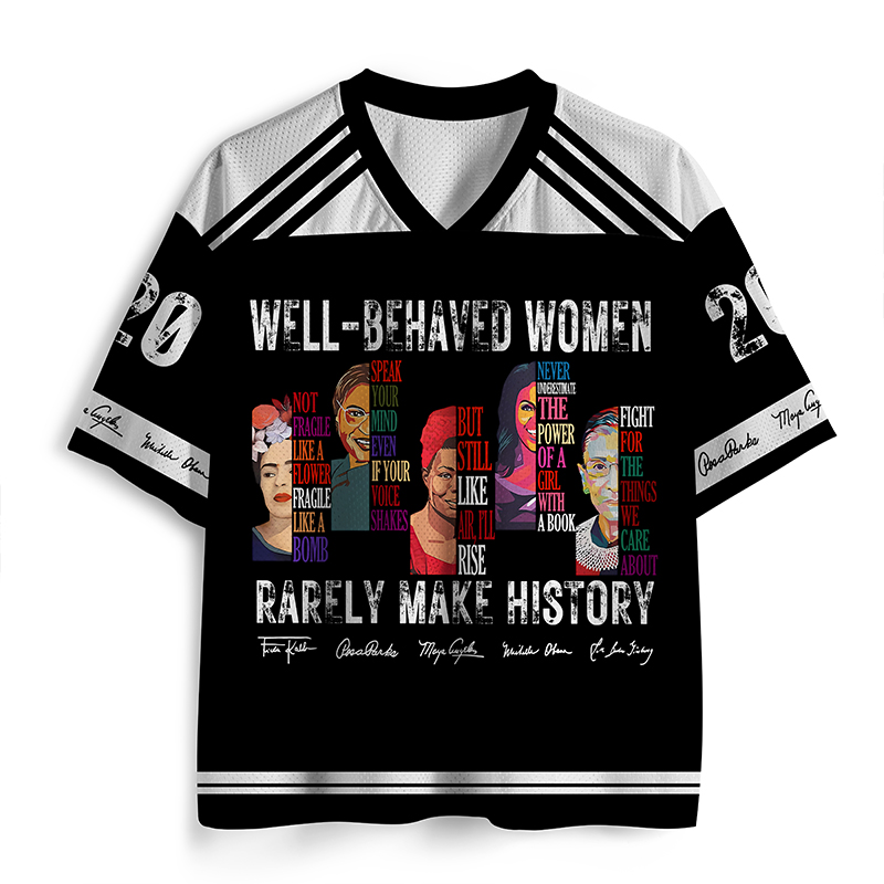 Personalized Well Behaved Women Rarely Make History Teacher Mesh Jersey