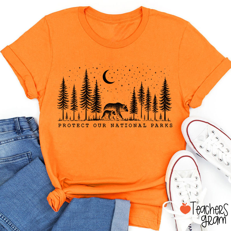 Protect Our National Parks Teacher T-Shirt