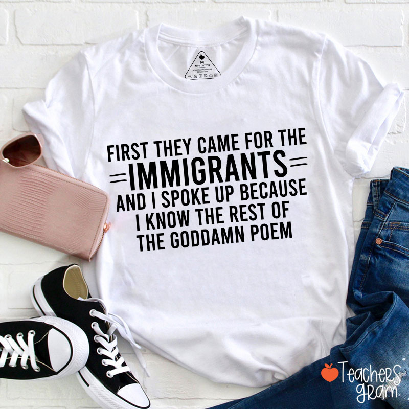 I Know The Rest Of The Poem Keep The Immigrants Teacher T-Shirt