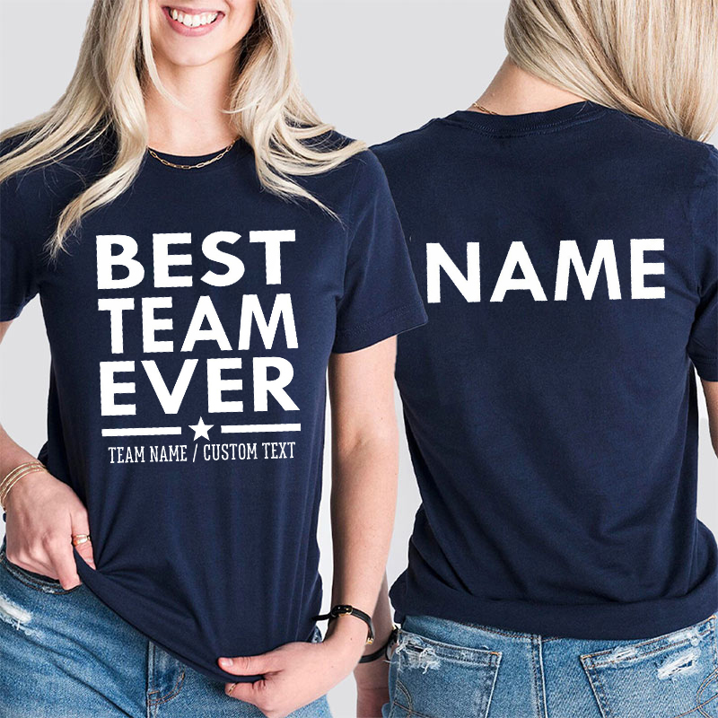 Personalized Our Team Is The Best Team Teacher Two Sided T-Shirt