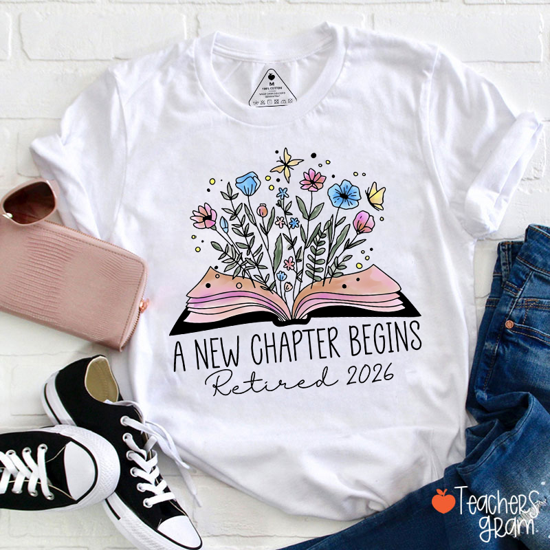 Personalized A New Chapter Begins Retired Teacher T-Shirt