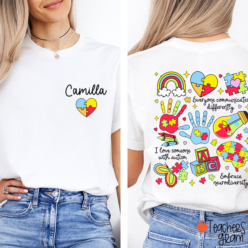 Personalized Name Everyone Communicates Differently Teacher Two Sided T-Shirt