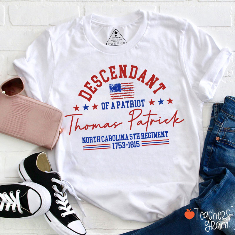 Personalized Descendant Patriot Teacher T-Shirt