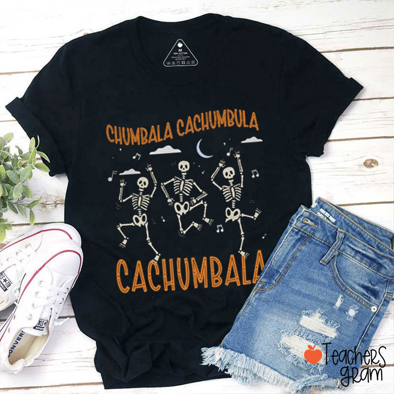 Chumbala Cachumbala Spanish Teacher T-Shirt
