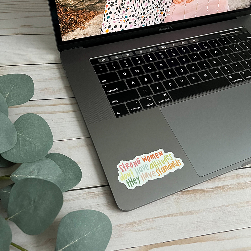 Strong Women Don't Have Attitudes They Have Standards Tour Teacher Stickers