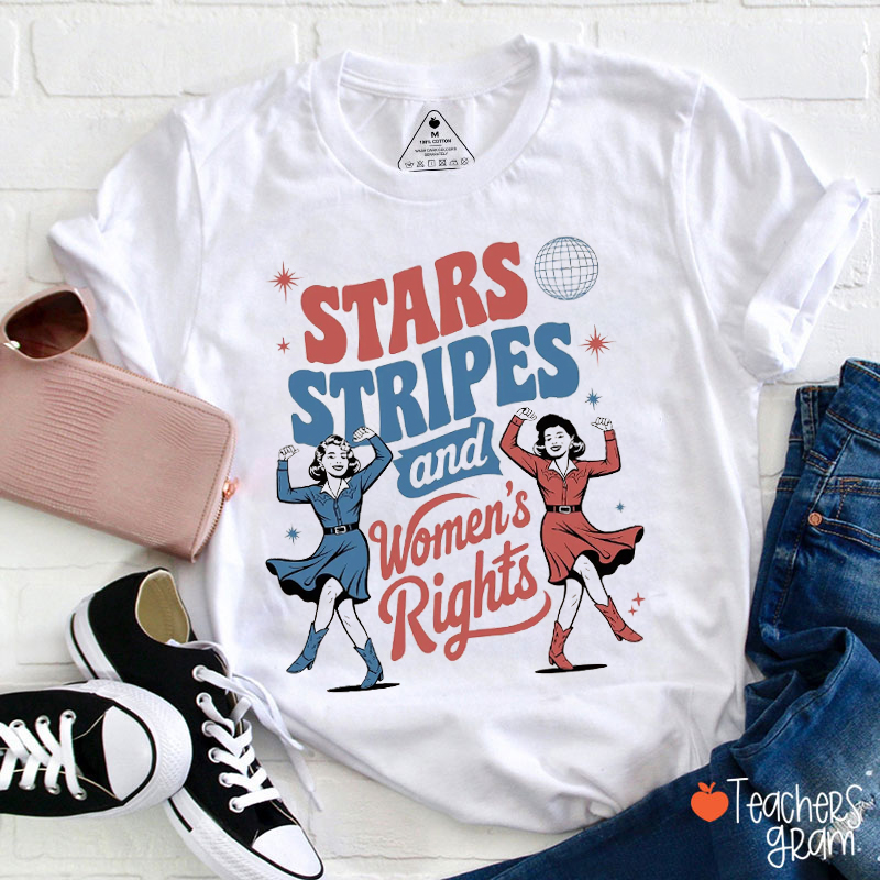 Stars Stripes And Women's Rights Teacher T-Shirt
