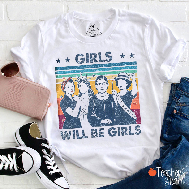 Retro Girls Will Be Girls Teacher T-Shirt