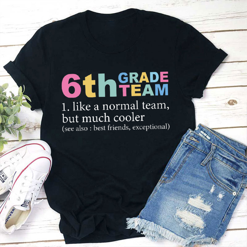 Personalized My Class Is Much Cooler Than Others Teacher T-Shirt