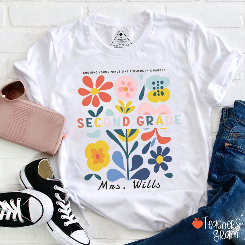 Personalized Growing Young Minds Like Flowers In A Garden Teacher T-Shirt