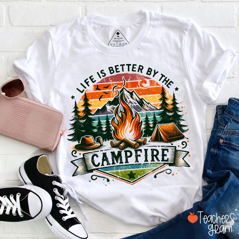 Retro Life Is Better By The Campfire Teacher T-Shirt