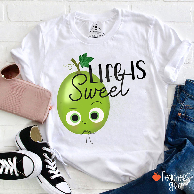 Life Is Sweet Teacher T-Shirt