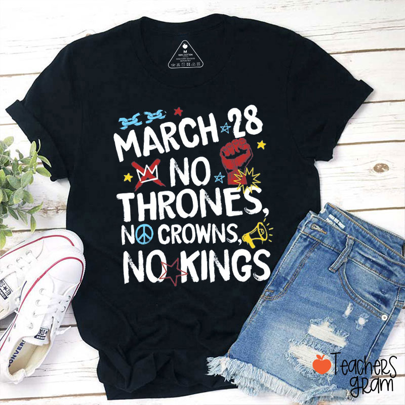 No Thrones No Crowns No Kings Teacher T-Shirt