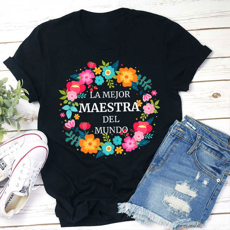 La Mejor Maestra Del Mundo Wreath Spanish Teacher T-Shirt