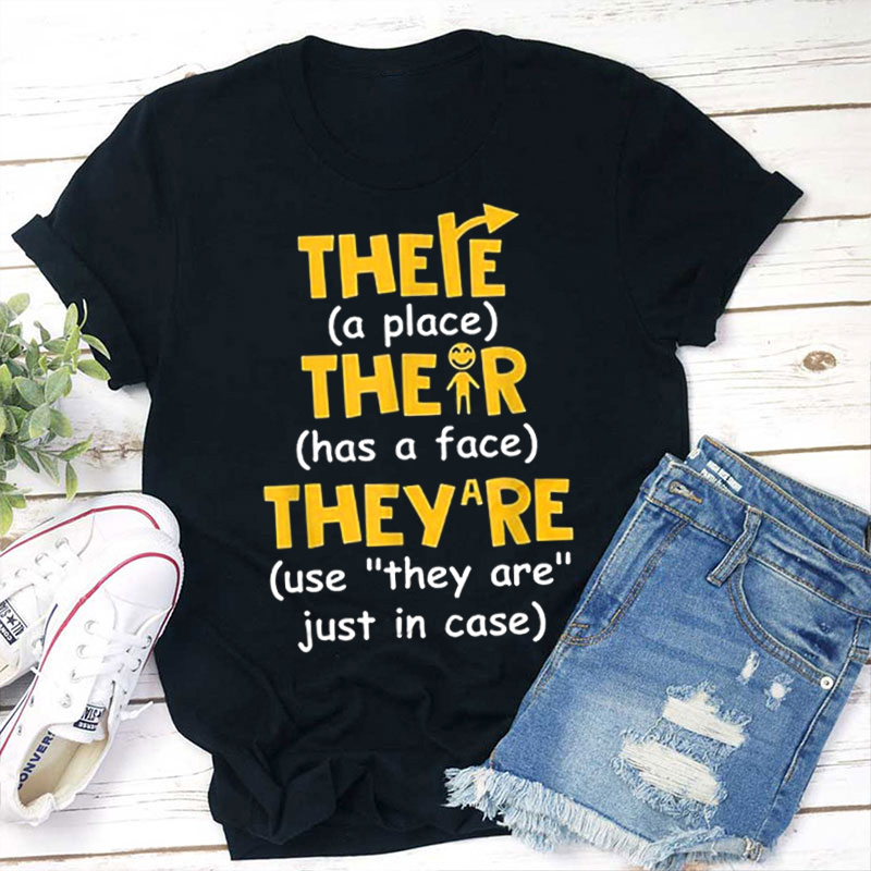 There A Place There Has A Face Funny English Teacher T-Shirt
