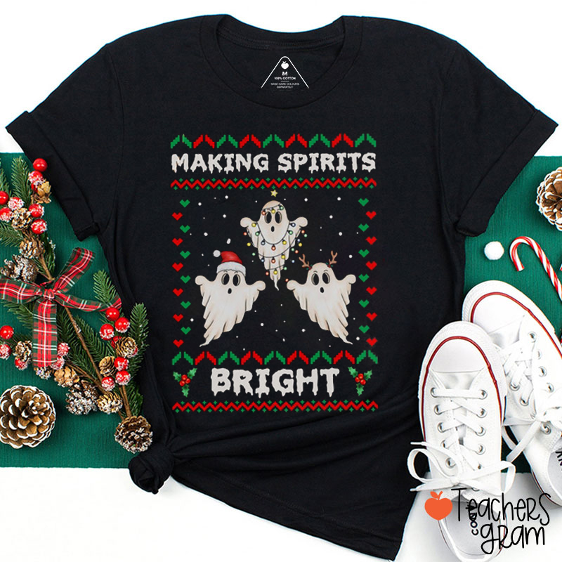 Making Spirits Bright Teacher T-Shirt