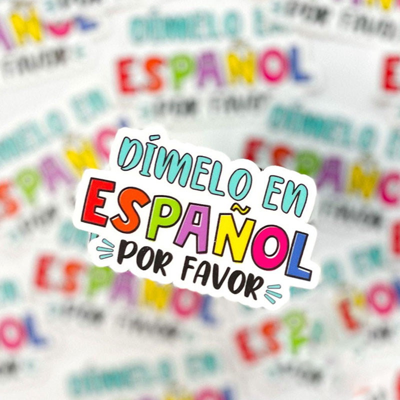Dimelo En Español Teacher Stickers